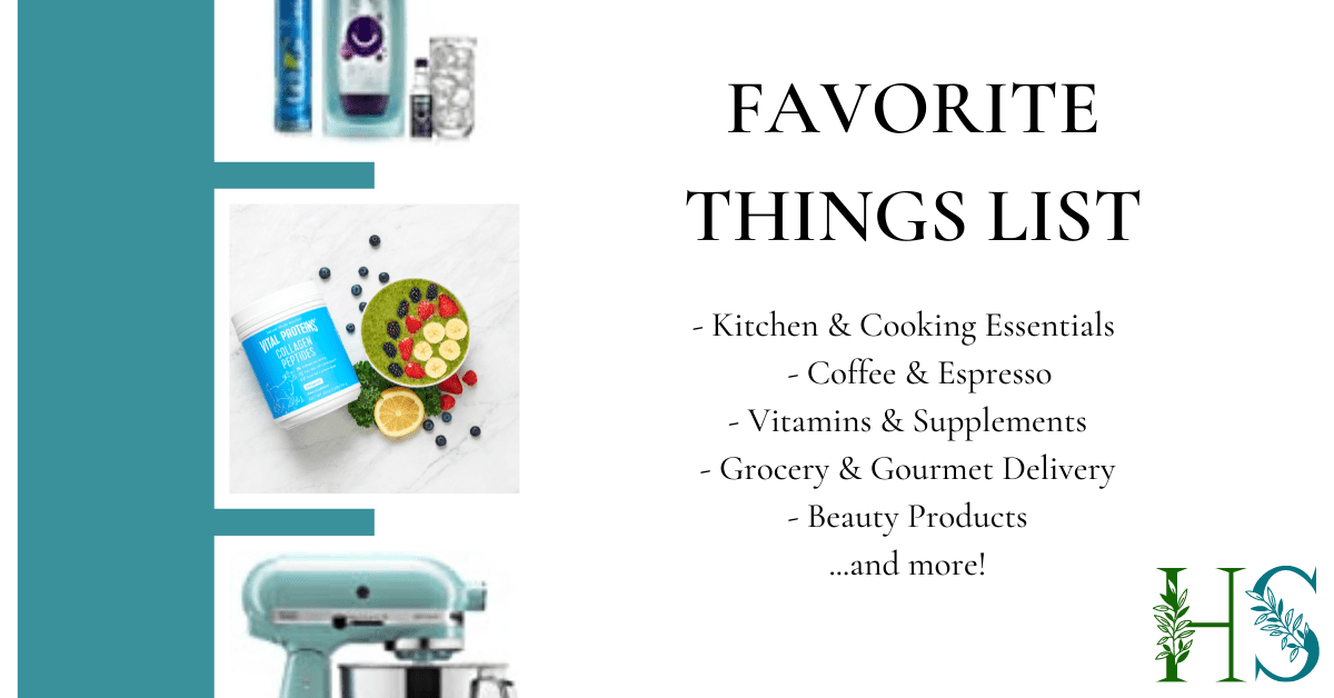 Favorite Things List [Kitchen/Cooking, Clean Beauty, Coffee, Vitamins, Home Decor, and more]