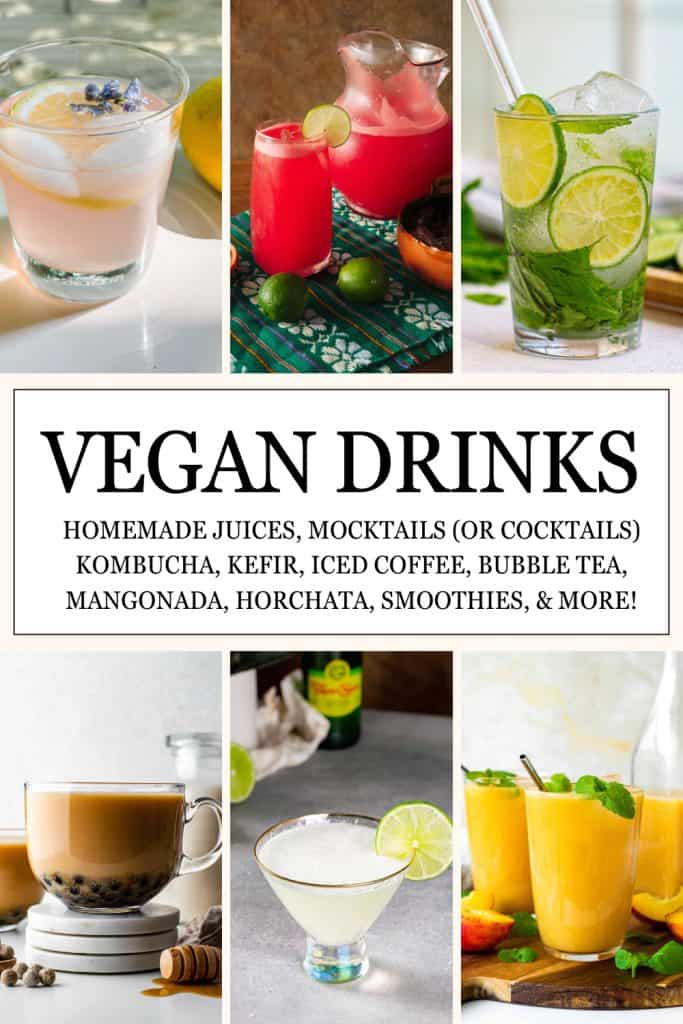Collage of different vegan drinks (homemade juices, mocktails (or cocktails), kombucha, kefir, iced coffee, bubble tea, mangonada, horchata, smoothies, & more!