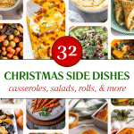 32 christmas side dishes - casseroles, salads, rolls, and more for potlucks and dinner.